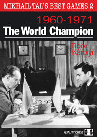 Le migliori partite di Mikhail Tal 2 - Il campione del mondo di Tibor Karolyi